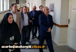 بازدید از پردیس های دانشگاه فرهنگیان آذربایجان شرقی