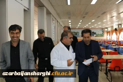 بازدید رئیس و هیت رئیسه دانشگاه فرهنگیان آذربایجان شرقی  از سلف سرویس دانشگاه تبریز 12