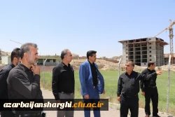 بازدید میدانی رئیس دانشگاه فرهنگیان آذربایجان شرقی از پردیس علامه امینی تبریز 3