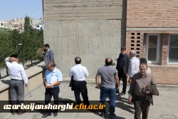 بازدید رئیس کارگروه فنی مهندسی دانشگاه فرهنگیان سازمان مرکزی ازدانشگاه فرهنگیان آذربایجان شرقی 8