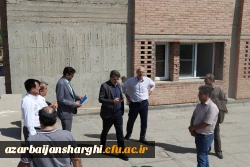 بازدید رئیس کارگروه فنی مهندسی دانشگاه فرهنگیان سازمان مرکزی ازدانشگاه فرهنگیان آذربایجان شرقی 9