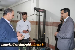 بازدید پنج ساعته هیئت رئیسه دانشگاه فرهنگیان آذربایجان شرقی از سرا های پردیس علامه امینی وشهید مدرس 26