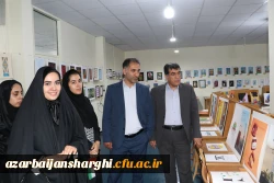افتتاح یازدهمین نمایشگاه آثار هنری دانشجو معلمان و اساتید  دانشگاه فرهنگیان آذربایجان شرقی 10
