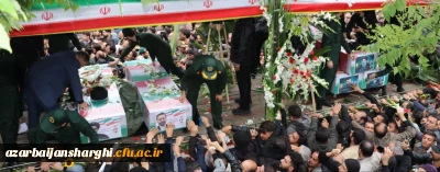 وداع با شهید جمهور و شهیدان خدمت در آذربایجان شرقی 