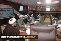 بزگزاری کارگاه آموزشی طرح تحول دروس معارف اسلامی(مبانی نظری اسلام) در دانشگاه فرهنگیان آذربایجان شرقی  4