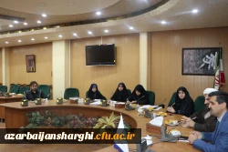 شورای فرهنگی  دانشگاه فرهنگیان استان آذربایجان شرقی برگزار شد 13