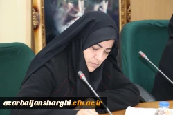 برگزاری شورای فرهنگی اجتماعی دانشگاه فرهنگیان آذربایجان شرقی  8