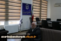 دیدار نماینده مجلس شورای اسلامی بارئیس  دانشگاه فرهنگیان استان آذربایجان شرقی 5
