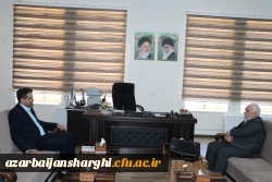 دیدار نماینده مجلس شورای اسلامی بارئیس  دانشگاه فرهنگیان استان آذربایجان شرقی 7