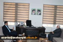 دیدار نماینده مجلس شورای اسلامی بارئیس  دانشگاه فرهنگیان استان آذربایجان شرقی 8