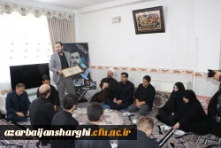دیدار هیئت رئیسه دانشگاه فرهنگیان آذربایجان شرقی با خانواده معظم و معزز شهید قربانعلی ناموری در شهرستان بستان آباد 6