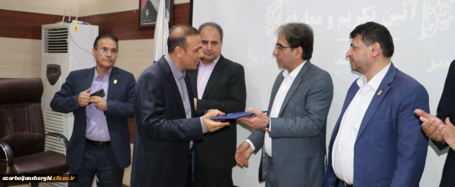 آیین  تکریم ومعارفه رئیس جدید دانشگاه فرهنگیان استان آذربایجان شرقی  2