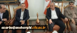 دیدار رئیس دانشگاه فرهنگیان استان با استاندار آذربایجان شرقی  2